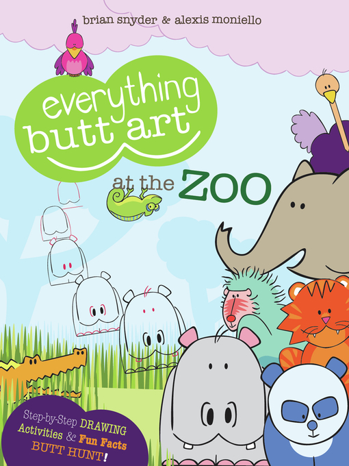 Title details for Everything Butt Art at the Zoo by Brian Snyder - Available